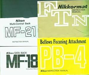 Imagen del vendedor de Nikon instruction manuals for the Nikon Data Back MF-18, Nikkormat FTN, Bellows Focusing Attachment PB-4, Nikon Multi-Control Back MF-21. a la venta por Wittenborn Art Books