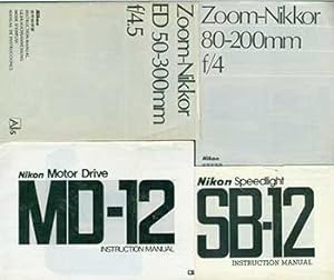 Imagen del vendedor de Nikon instruction manuals for the Nikon Speedlight SB-12, Nikon Motor Drive MD-12, Zoom-Nikkor ED 50-300mm f/4.5, Zoom-Nikkor 80-200mm f/4. a la venta por Wittenborn Art Books
