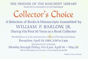 The Friends of The Bancroft Library Invite You to a Reception for the Opening of Collector's Choi...
