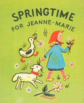 Dust Jacket only for Springtime For Jeanne-Marie.