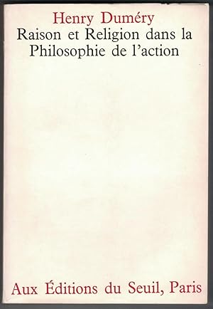 Raison et religion dans la philosophie de l'action.