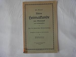 Seller image for Kleine Heimatkunde Von Steiermark Nach Landschaftsgebieten Fr Die Husliche Wiederholung for sale by Malota