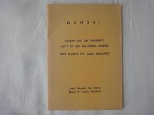 Bild des Verkufers fr Gandhi Und Die Wahrheit. Gott in Den Millionen Indiens. Was Gandhi Fr Mich Bedeutet. zum Verkauf von Malota
