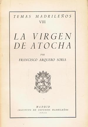 Imagen del vendedor de LA VIRGEN DE ATOCHA a la venta por Librera Torren de Rueda