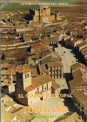 Imagen del vendedor de EL SEORO EPISCOPAL DE TURGANO (otras historias de Castilla) a la venta por Librera Torren de Rueda