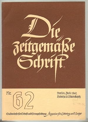 Die zeitgemäße Schrift. Heft 62, Juli 1942. Studienhefte für Schrift und Formgestaltung. Magazine...