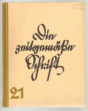 Die zeitgemäße Schrift. Studienhefte für Schrift und Formgestaltung. Heft 21, April 1932. Mit zah...