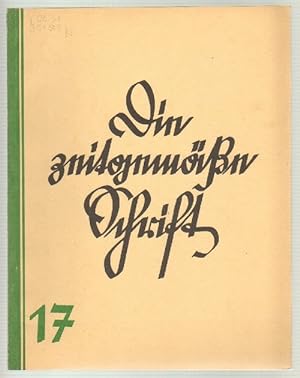 Die zeitgemäße Schrift. Studienhefte für Schrift und Formgestaltung. Heft 17, April 1931. Mit zah...