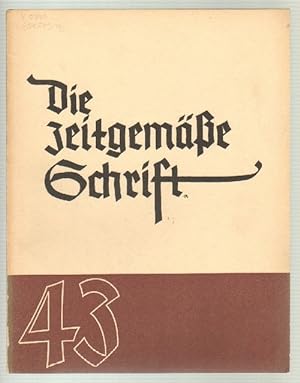 Die zeitgemäße Schrift. Studienhefte für Schrift und Formgestaltung. Heft 43, Oktober 1937. Mit z...