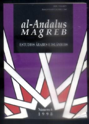 AL-ANDALUS MAGREB. ESTUDIOS ARABES E ISLAMICOS. VOL. 6. 1998.