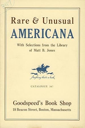 Rare & unusual Americana with selections from library of Matt B. Jones [cover title]