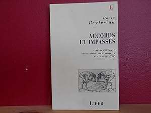 Accords et impasses : Introduction à la négociation internationale par la simulation