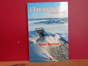 L'energie du nord la force du Québec