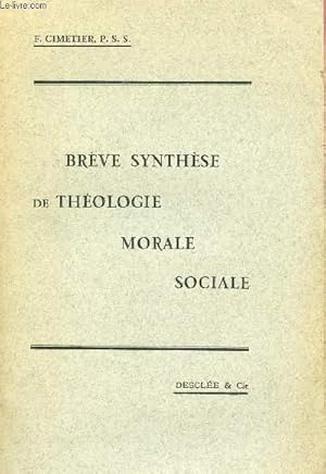 Seller image for BREVE SYNTHESE DE THEOLOGIE MORALE SOCIALE for sale by Le-Livre