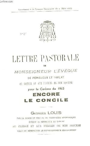 Seller image for LETTRE PASTORALE AU CLERGE ET AUX FIDELES DE SON DIOCESE POUR LE CAREME DE 1963 : ENCORE LE CONCILE for sale by Le-Livre