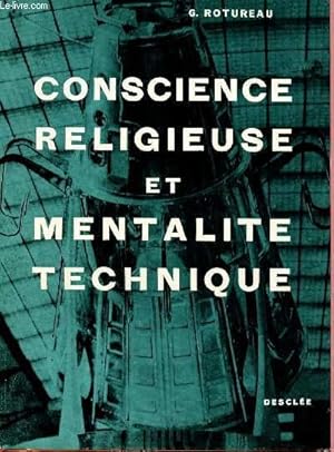 Seller image for CONSCIENCE RELIGIEUSE ET MENTALITE TECHNIQUE for sale by Le-Livre