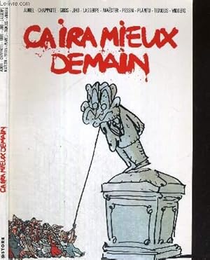 Image du vendeur pour CA IRA MIEUX DEMAIN mis en vente par Le-Livre