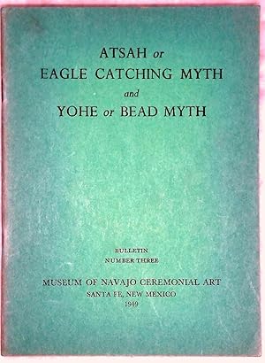 Atsah or Eagle Catching Myth, and, Yohe or Bead Myth