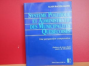 Systeme politique et administratif des municipalites quebecoises: Une perspective comparative (Co...