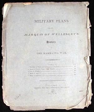 Military Plans for the Marquis of Wellesley's History of the Marhatta War