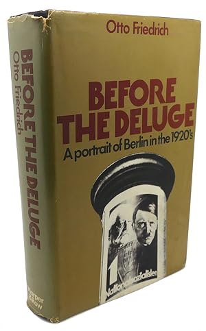 Seller image for BEFORE THE DELUGE A Portrait of Berlin in the 1920's for sale by Rare Book Cellar