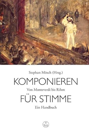 Imagen del vendedor de Komponieren fr Stimme : Von Monteverdi bis Rihm. Ein Handbuch. Ein Handbuch a la venta por AHA-BUCH GmbH
