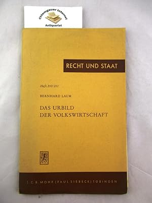 Das Urbild der Volkswirtschaft. Versuch einer neuen Deutung des Begriffes "Volkswirtschaft" (unte...