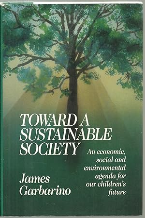 Seller image for Toward A Sustainable Society: An economic, social and environmental agenda for our children's future for sale by Sabra Books