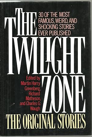 Immagine del venditore per The Twilight Zone, The Original Stories: 30 of The Most Famous, Weird, And Shocking Stories Ever Published venduto da Sabra Books