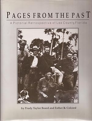 Image du vendeur pour Pages From the Past: A Pictorial Retrospective of Lee County, Florida (signed) mis en vente par Auldfarran Books, IOBA