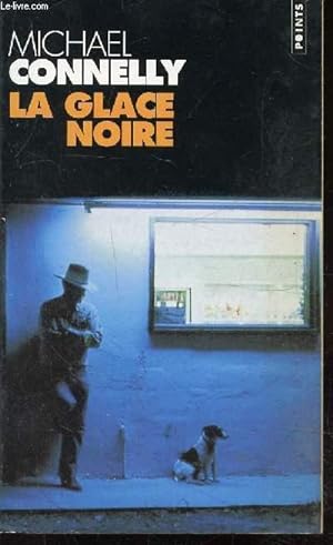 Bild des Verkufers fr LA GLACE NOIRE zum Verkauf von Le-Livre