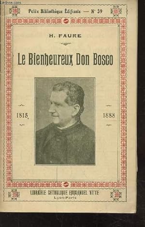 Bild des Verkufers fr LE BIENHEUREUX DON BOSCO N39 zum Verkauf von Le-Livre