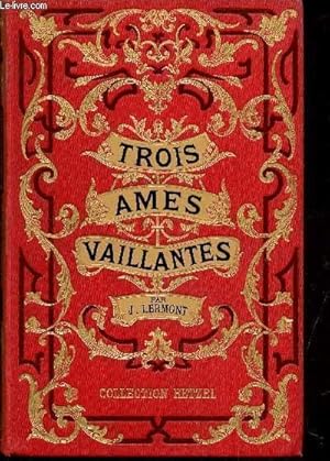 Bild des Verkufers fr TROIS AMES VAILLANTES zum Verkauf von Le-Livre