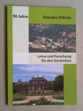 90 Jahre Lehre und Forschung für den Gartenbau in Dresden-Pillnitz.