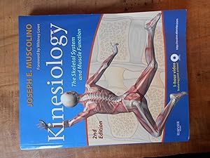 Immagine del venditore per KINESIOLOGY: The Skeletal System and Muscle Function venduto da Uncle Peter's Books