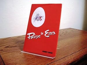 Bild des Verkufers fr Praise the Egg zum Verkauf von Bungalow Books, ABAA