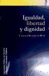 Imagen del vendedor de Igualdad, libertad y dignidad a la venta por AG Library