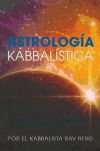 Astrología Kabbalistica: y el significado de nuestras vidas