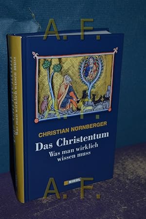 Bild des Verkufers fr Das Christentum : was man wirklich wissen muss. zum Verkauf von Antiquarische Fundgrube e.U.