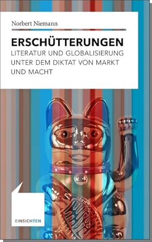 Bild des Verkufers fr Erschtterungen : Literatur und Globalisierung zum Verkauf von AHA-BUCH GmbH