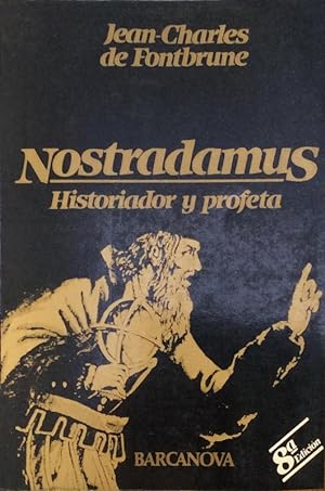 Nostradamus, historiador y profeta