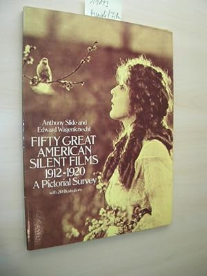 Seller image for Fifty great American Silent Films. 1912-1920. A Pictorial Survey. for sale by Klaus Ennsthaler - Mister Book