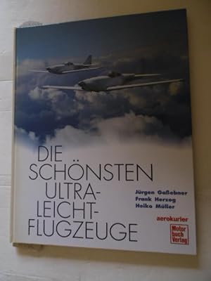 Bild des Verkufers fr Die schnsten Ultraleicht-Flugzeuge zum Verkauf von Gebrauchtbcherlogistik  H.J. Lauterbach