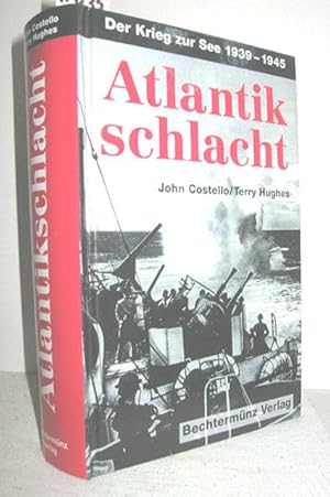 Atlantikschlacht (Der Krieg zur See 1939-1945)