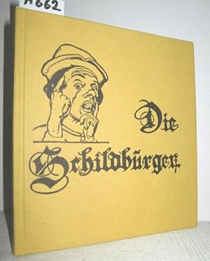 Imagen del vendedor de Die Schildbrger a la venta por Antiquariat Zinnober