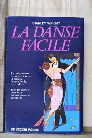 La danse facile : Le rock le slow le tango