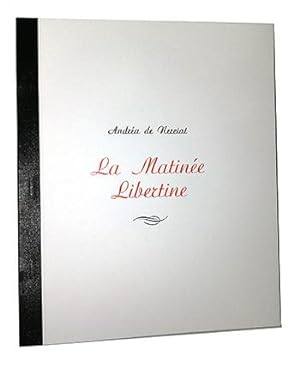 NERCIAT Andréa de - La Matinée Libertine - Numéro 6 à 100.