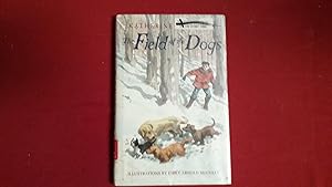 Seller image for The Field of the Dogs for sale by Betty Mittendorf /Tiffany Power BKSLINEN