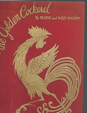 Seller image for THE GOLDEN COCKEREL from the original russian tale of Alexander Pushkin for sale by ODDS & ENDS BOOKS