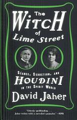 Seller image for The Witch of Lime Street: Sance, Seduction, and Houdini in the Spirit World for sale by The Book Faerie